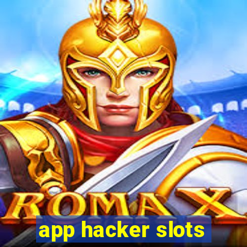 app hacker slots